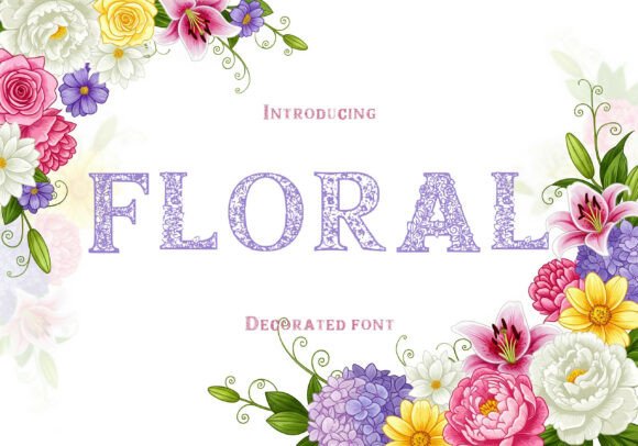 Beyond Simple Text: Unveiling the Artistry and Utility of Floral Decorative Fonts