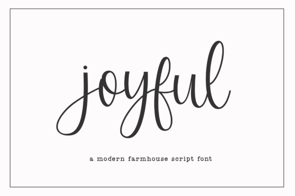 Joyful Script: Modern Farmhouse Elegance