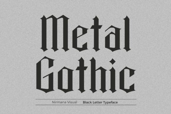 Metal Gothic: Bold Blackletter for Modern Designs
