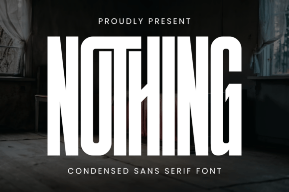 Understanding Nothing: The Bold Sans Serif for Maximum Visual Impact